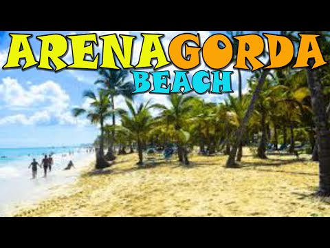 ARENA GORDA BEACH - Playa de Arena Gorda - Bavaro - Punta Cana - Dominican Republic (4K)